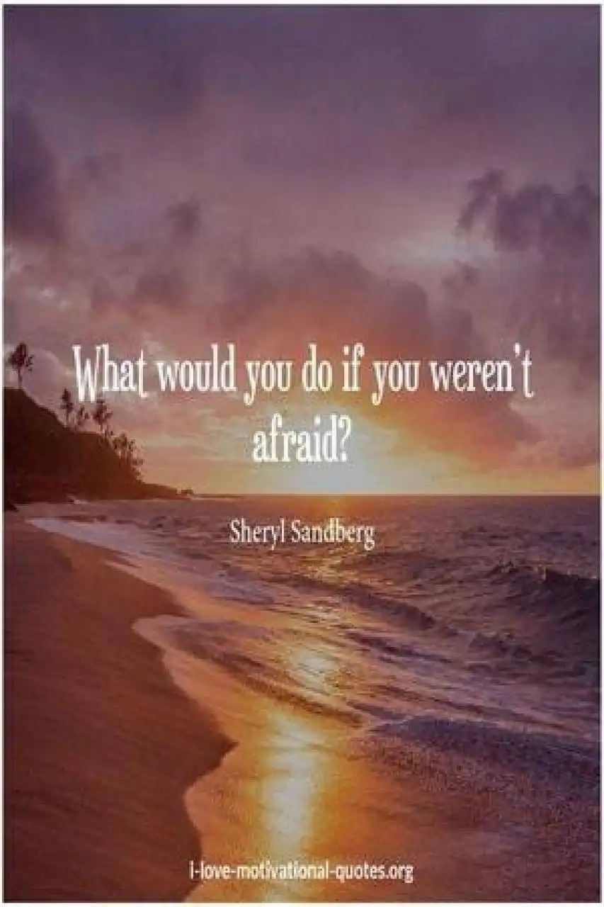 SherylSandberg sayings on fear